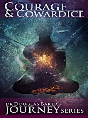 cover image of Courage & Cowardice
